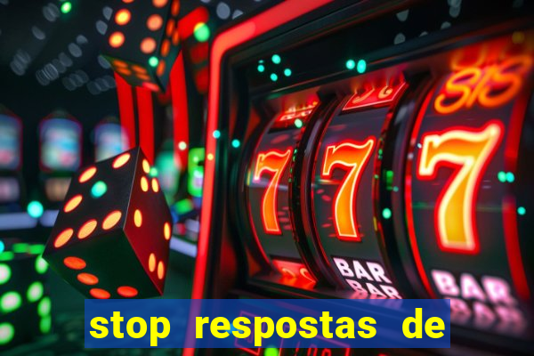 stop respostas de a a z